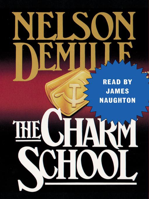 Title details for The Charm School by Nelson DeMille - Available